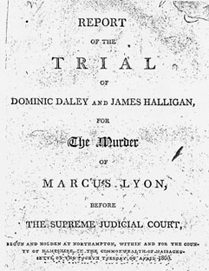 Report of the Trail of Dominic Daley and James Halligan